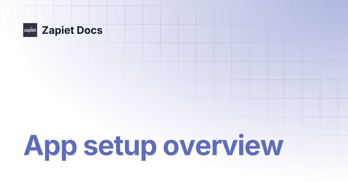 App setup overview | Last Mile API | Zapiet Docs