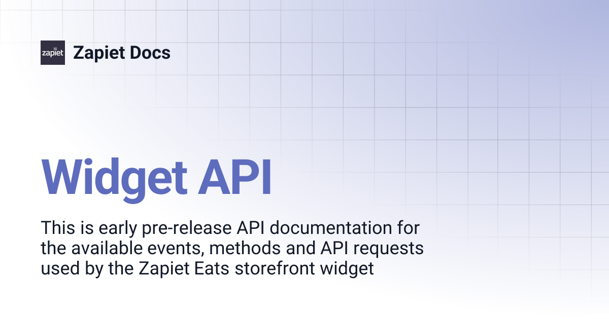 Widget API | Zapiet Eats | Zapiet Docs